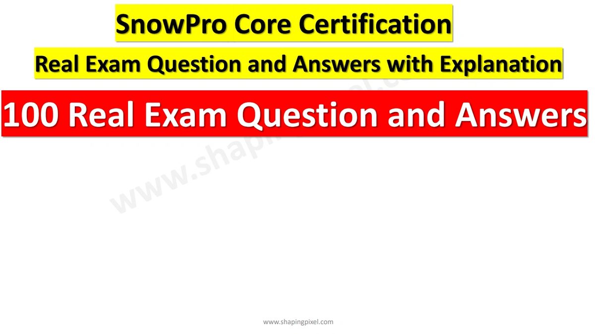 SnowPro Core Exam 100 Question and Answers PDF PACK